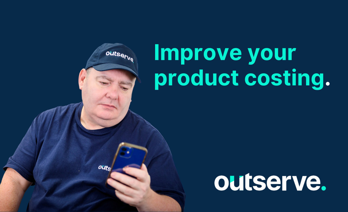 Improve your product costing with Outserve